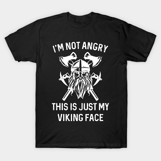 I Am Not Angry This Is Just My Viking Face shirt description T-Shirt by masterpiecesai